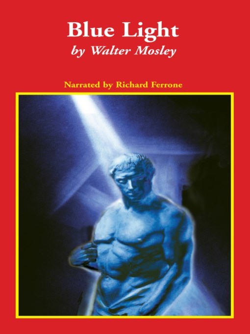 Title details for Blue Light by Walter Mosley - Available